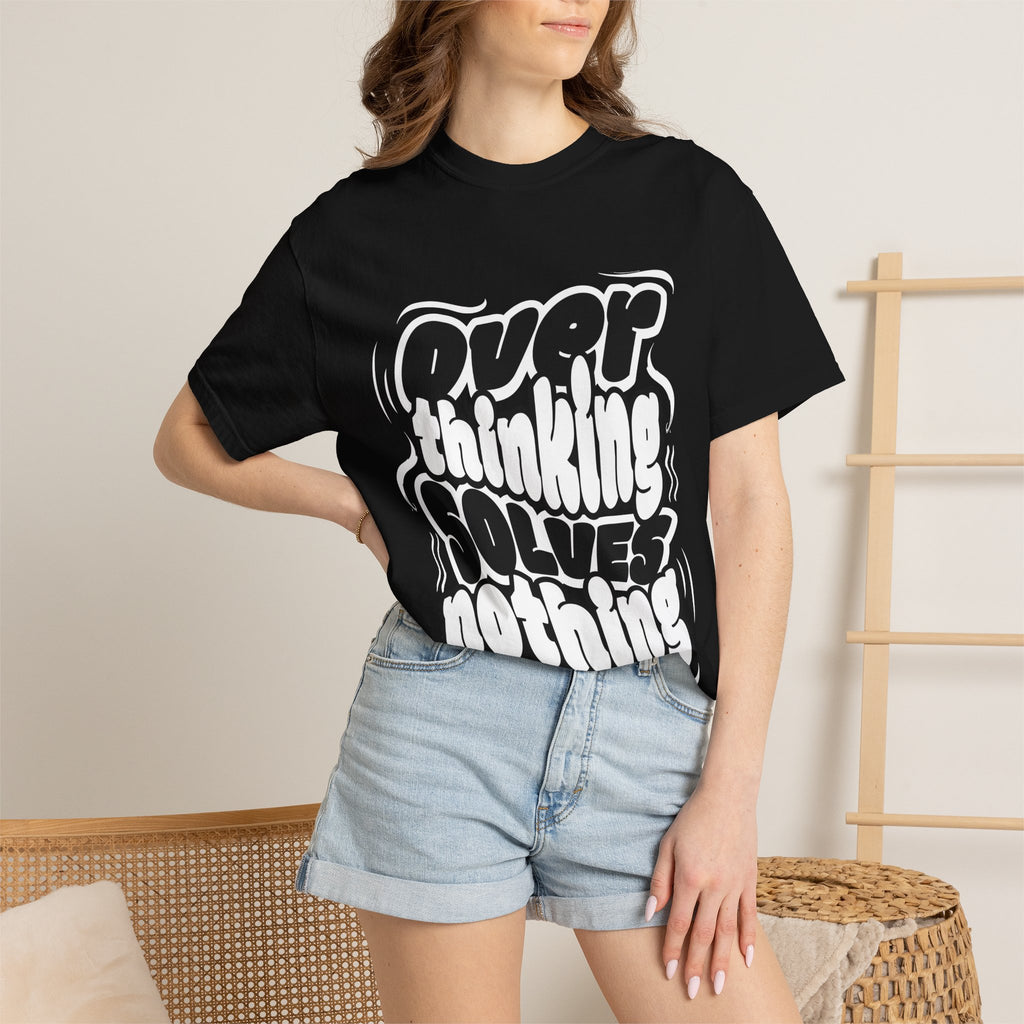 Women's Graphis T-Shirt — “Overthinking Solves Nothing”